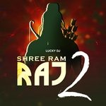 Shree Ram Raj 2 - Lucky DJ Song Download