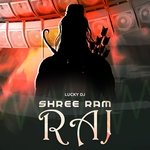 Shree Ram Raj - Lucky DJ Song Download